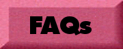 Some Frequently Asked Questions