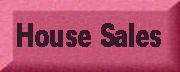 HOUSE SALES